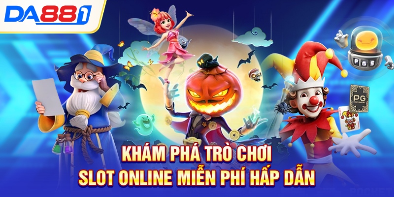 Khám phá trò chơi slot online miễn phí hấp dẫn Khám phá trò chơi slot online miễn phí hấp dẫn