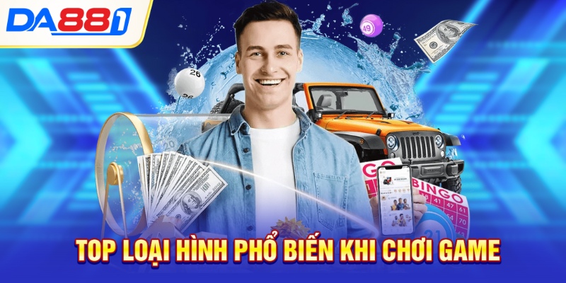 Top loại hình phổ biến khi chơi game Top loại hình phổ biến khi chơi game